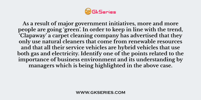 As a result of major government initiatives, more and more people are going ‘green’