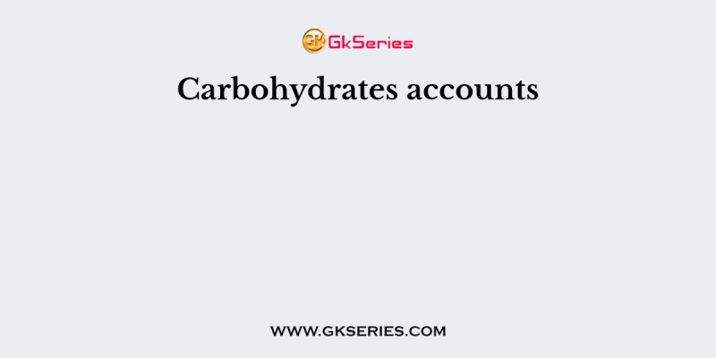 Carbohydrates accounts