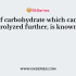 Carbohydrates are also known as___________