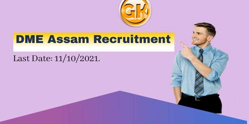 DME Assam Recruitment 2021 – 9 Manager, LDA & Other Vacancy