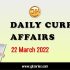 Daily Current Affairs Quiz: 22 March 2022