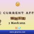 Daily Current Affairs Quiz: 4 & 5 March 2022