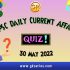 Daily Quiz on Current Affairs by Gkseries – 29 & 30 May 2022