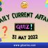 UPSC Daily Current Affairs Quiz: 31 May 2022