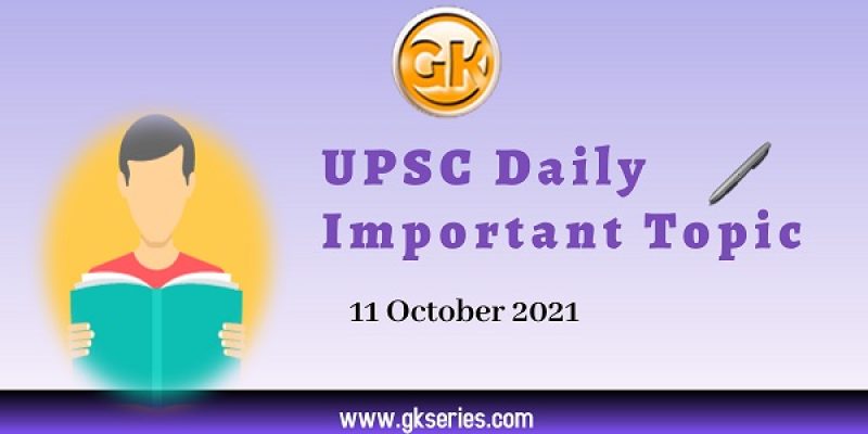 ODISHA SCHOOL – UPSC Daily Important Topic | 11 October 2021