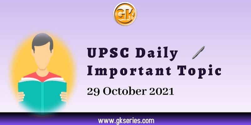 E-GRAMSWARAJ PORTAL: UPSC Daily Important Topic | 29 October 2021