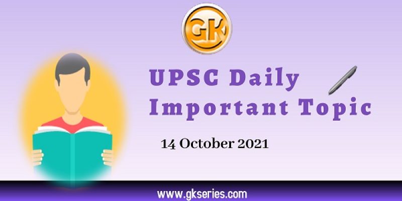 NAXALISM – UPSC Daily Important Topic | 14 October 2021