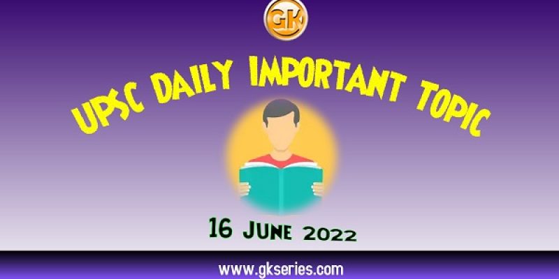 Bhuvan Yuktdhara Portal: UPSC Daily Important Topic | 16 June 2022
