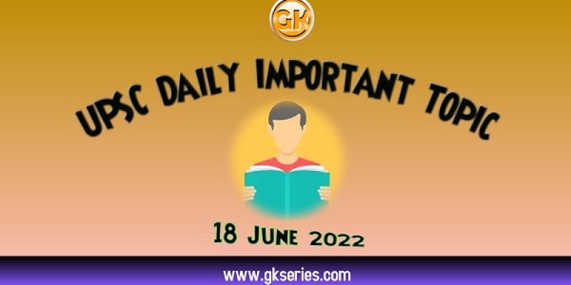 Largest Plant : UPSC Daily Important Topic | 18 June 2022