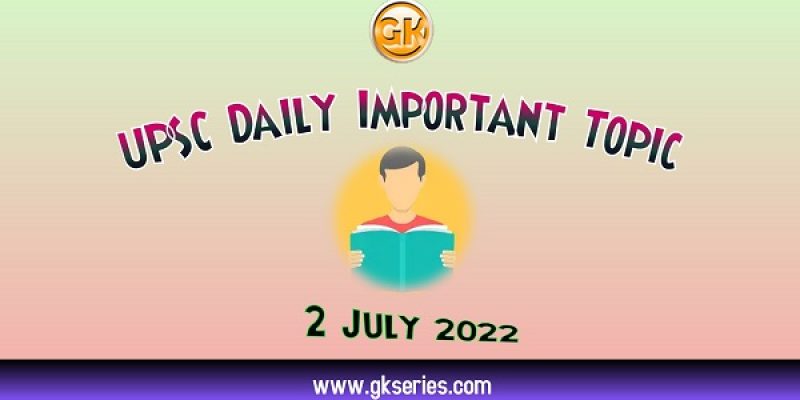 One District One Focus Product Scheme: UPSC Daily Important Topic | 2 JULY 2022