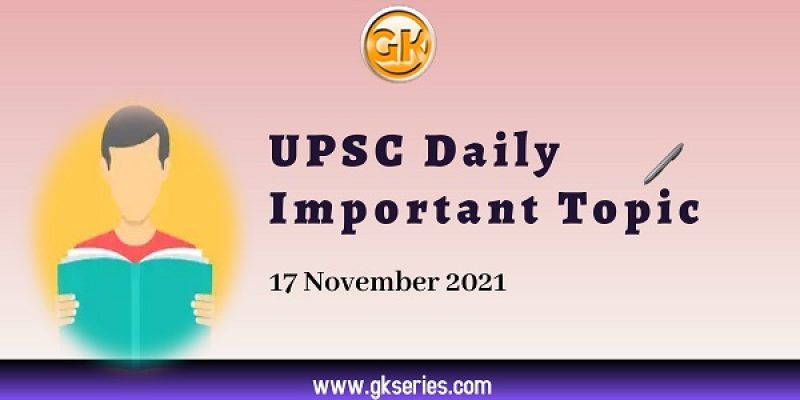 FEATURES OF PARLIAMENTARY GOVERNMENT: UPSC Daily Important Topic | 17 November 2021