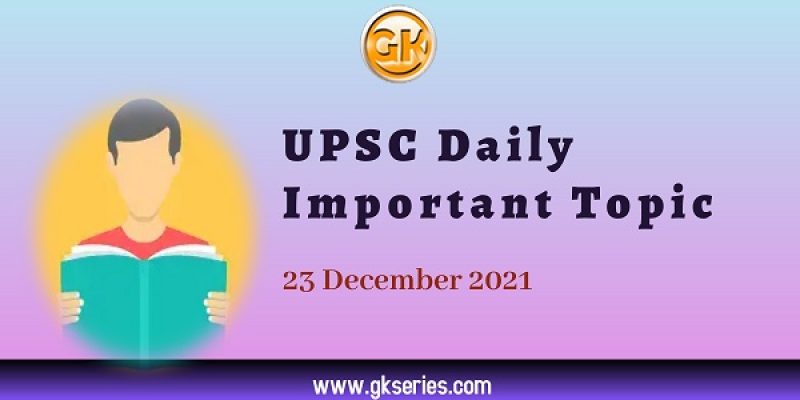 Thar desert expanding fast with land degradation: UPSC Daily Important Topic | 23 December 2021