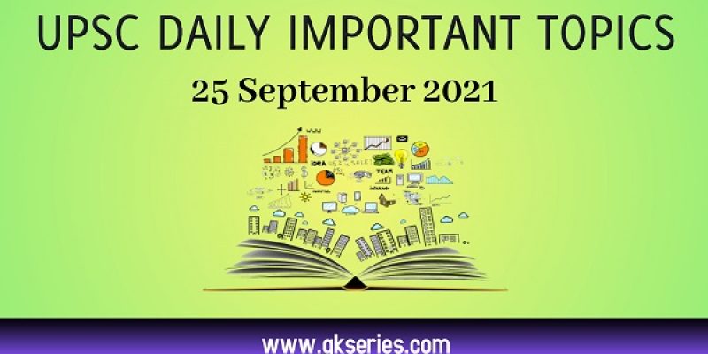SOUTH CHINA SEA DISPUTE – UPSC Daily Important Topic | 25 September 2021