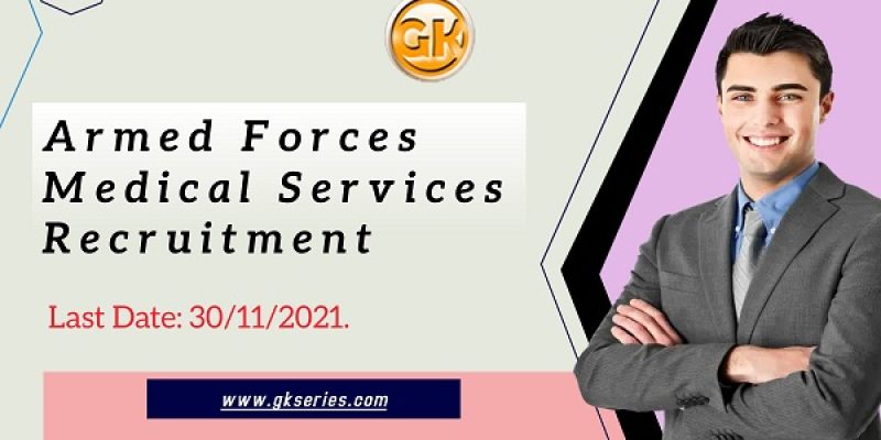 Armed Forces Medical Services Recruitment 2021 – 200 Vacancy