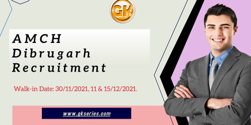 AMCH Dibrugarh Recruitment 2021 – 5 Accountant, MO, Data Entry Operator & Nurse Vacancy
