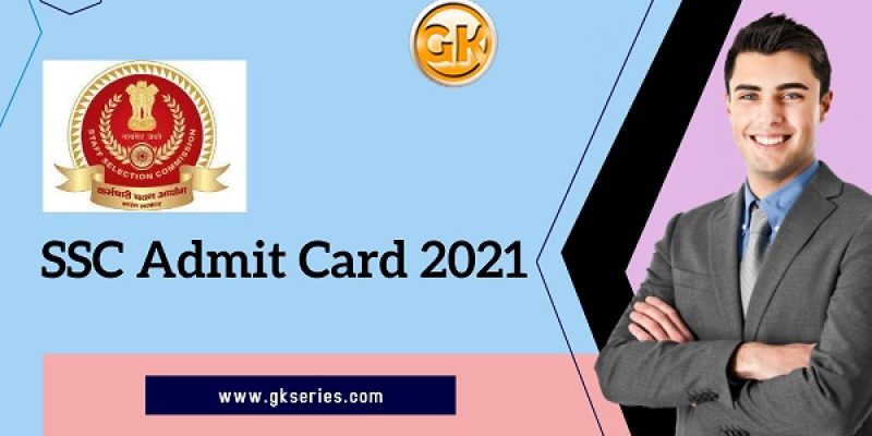 SSC Admit Card 2021 – Constable GD CBT (Tier I): Admit Card Download