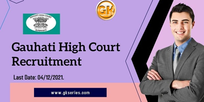 Gauhati High Court Recruitment 2021 – 3 Stenographer, Driver & Duftry Vacancy