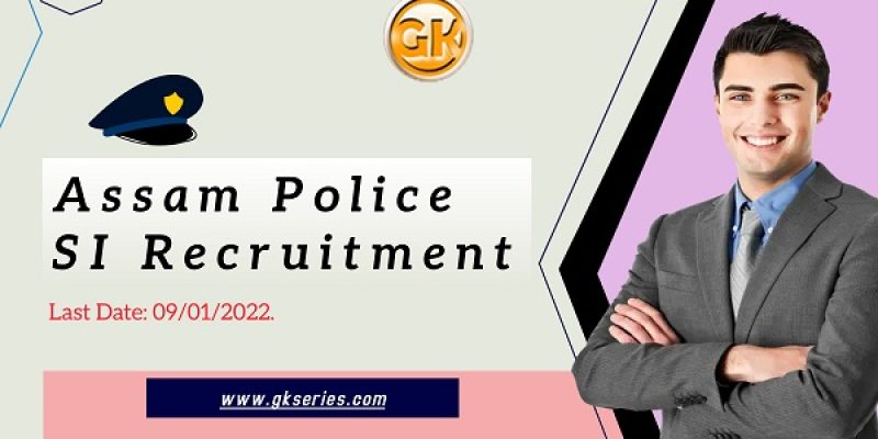 Assam Police SI Recruitment 2021 – 306 Sub-Inspector Vacancy, Apply Online