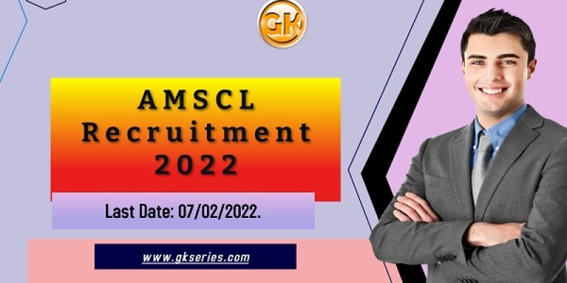 AMSCL Recruitment 2022 – 2 Manager Vacancy, Online Apply
