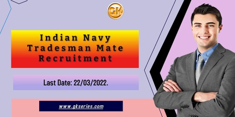 Indian Navy Tradesman Mate Recruitment 2022 – 1531 Vacancy, Online Apply