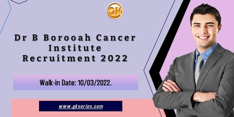 Dr B Borooah Cancer Institute Recruitment 2022 – Data Entry Operator Vacancy