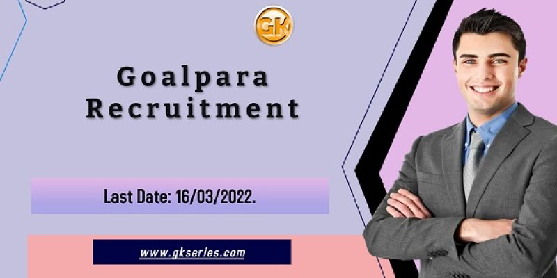 Goalpara Recruitment 2022 – 24 Teacher & Warden Vacancy
