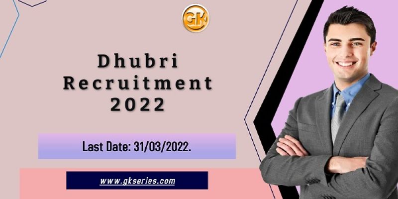Dhubri Recruitment 2022 – 55 Head Teacher, Assistant Teacher & Other Vacancy