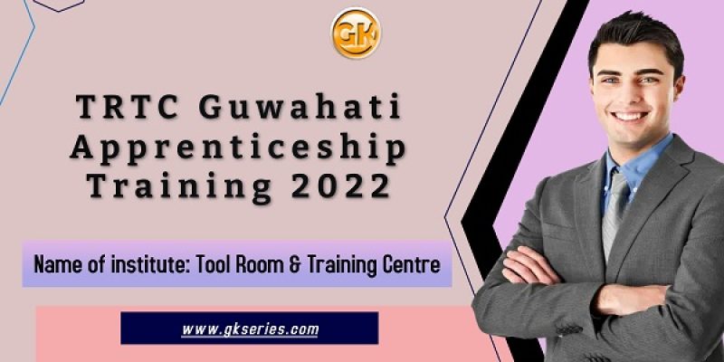 TRTC Guwahati Apprenticeship Training 2022 – Diploma & Engineering Graduates