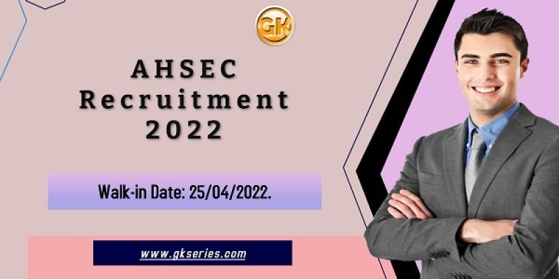 AHSEC Recruitment 2022 – Audit Officer Vacancy In Guwahati
