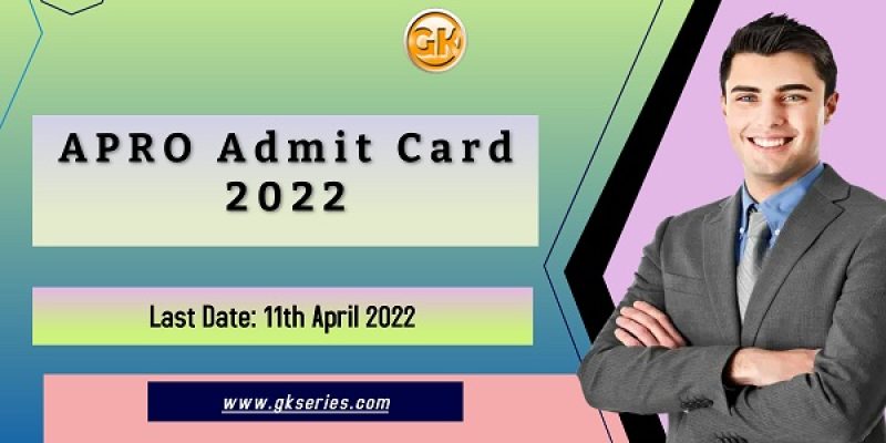 APRO Admit Card 2022 – 540 Constable Vacancy