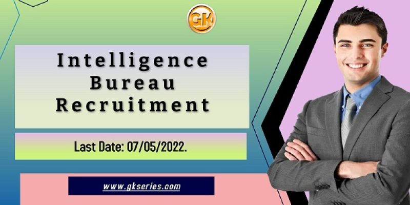 Intelligence Bureau Recruitment 2022 – 150 ACIO Vacancy, Online Apply