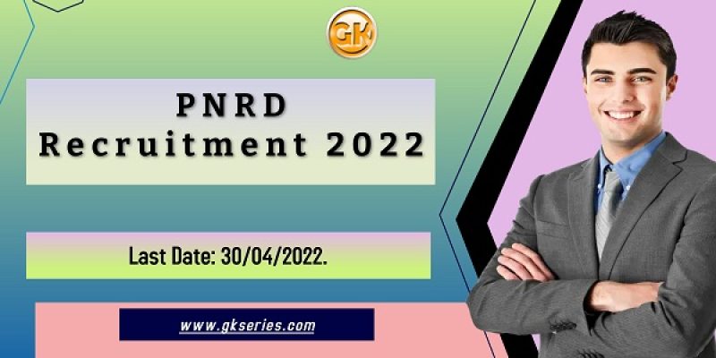 PNRD Recruitment 2022 – 45 Finance Officer & Programme Manager Vacancy