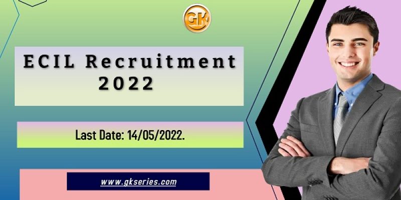 ECIL Recruitment 2022 – 40 Graduate Engineer Trainee Vacancy, Online Apply