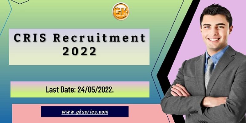 CRIS Recruitment 2022 – 150 Software Engineer & Data Analyst Vacancy