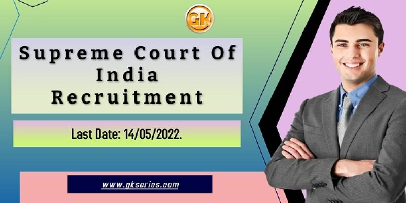 Supreme Court Of India Recruitment 2022 – 25 Court Assistant (Junior Translator) Vacancy