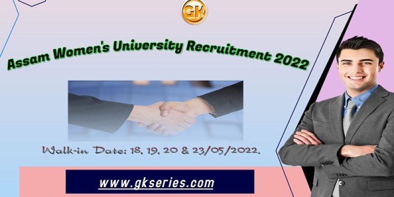 Assam Women’s University Recruitment 2022 – Teaching Associate Vacancy