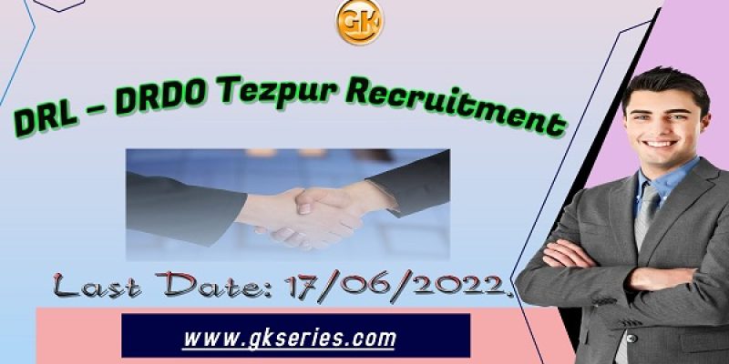 DRL – DRDO Tezpur Recruitment 2022 – 3 Research Associate Vacancy