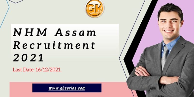 NHM Assam Staff Nurse Recruitment 2021 – 387 Vacancy, Apply Online