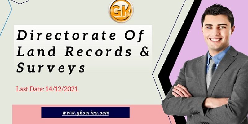 Directorate Of Land Records & Surveys Recruitment 2021 – 3 Faculty Vacancy