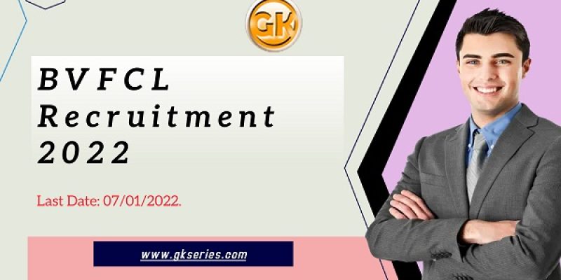 BVFCL Recruitment 2022 – 5 Officer; PRO Vacancy