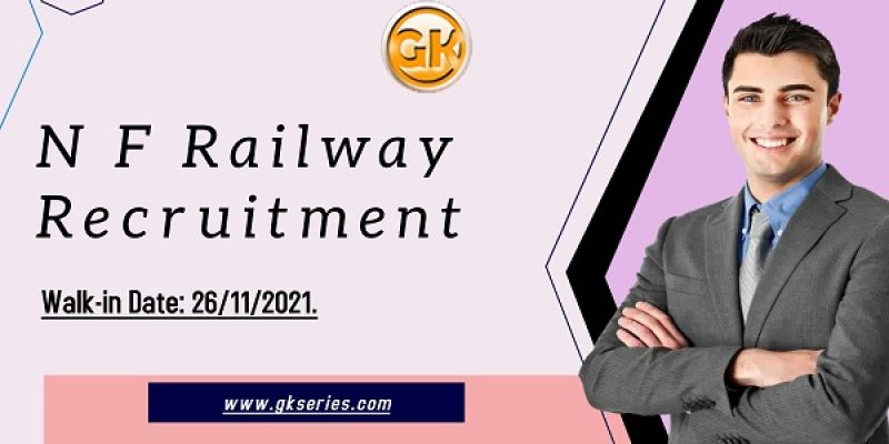 N F Railway Recruitment 2021 – 8 Medical Practitioner Vacancy