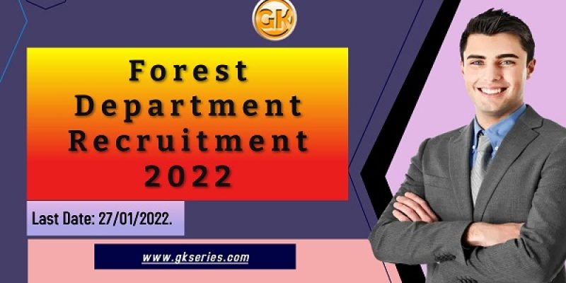 Forest Department Recruitment 2022 – 50 Forest Ranger Vacancy