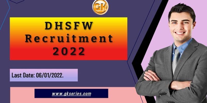 DHSFW Recruitment 2022 – DRM & VCCM Vacancy