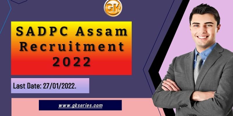 SADPC Assam Recruitment 2022 – 48 Accountant, Nurse & Other Vacancy