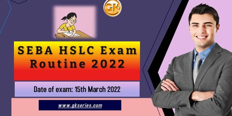 SEBA HSLC Exam Routine 2022 – Assam Class 10th SEBA Exam Routine