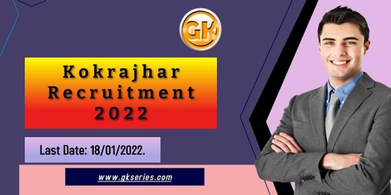 Kokrajhar Recruitment 2022 – 2 Assistant Professor & Junior Assistant Vacancy