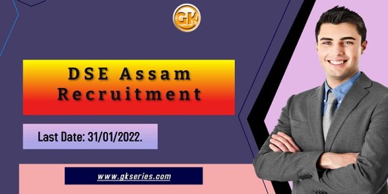 DSE Assam Recruitment 2022 – 169 Post Graduate Teacher Vacancy, Online Apply