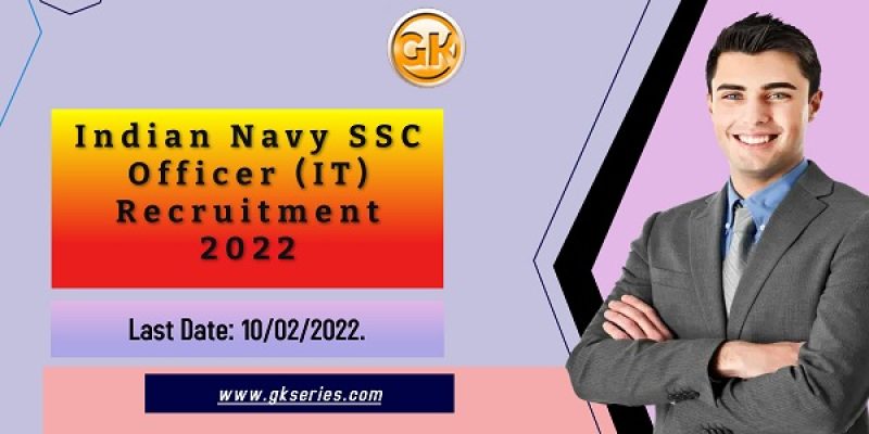 Indian Navy SSC Officer (IT) Recruitment 2022 – 50 Vacancy,  Apply Online