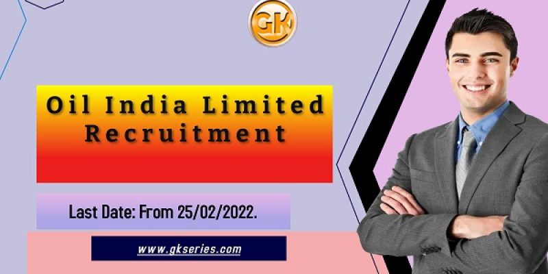 Oil India Limited Recruitment 2022 – 63 Workperson Vacancy,  Apply Online