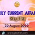 Current Affairs for Competitive Exam by Gkseries –22 August 2022